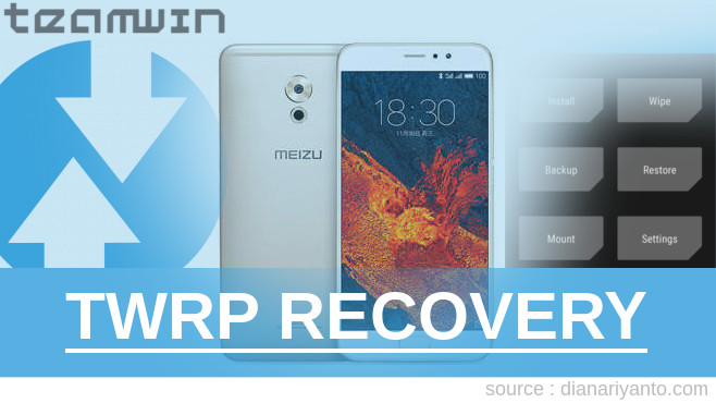 TWRP Recovery Meizu PRO 6 Plus Tanpa Unlock Bootloader